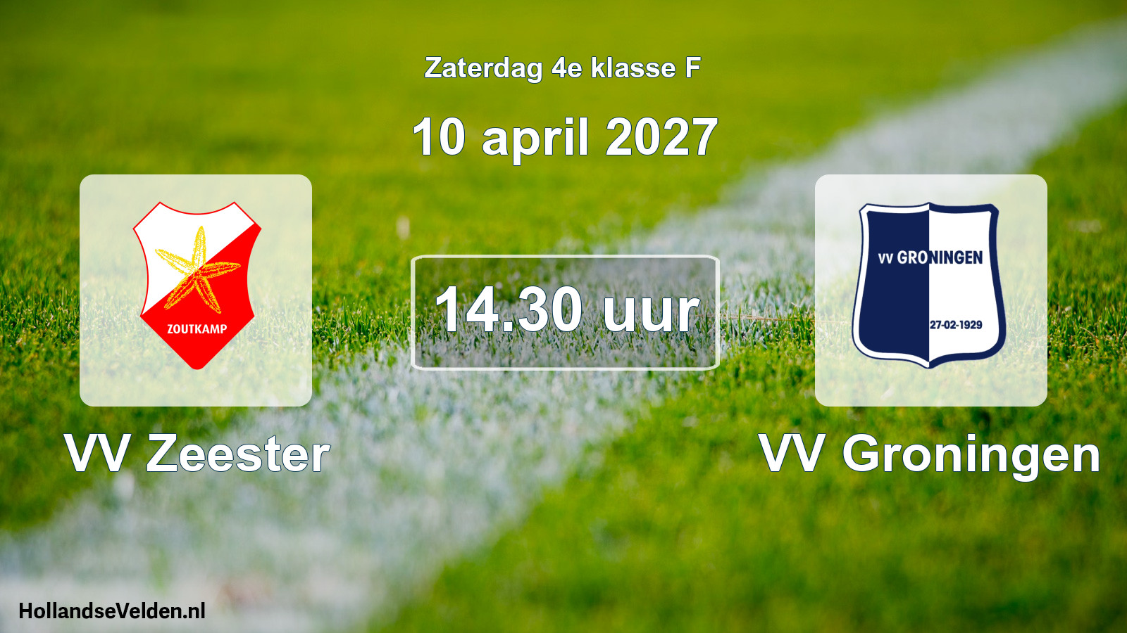 Geplande wedstrijd: VV Zeester - VV Groningen (10 april 2027)