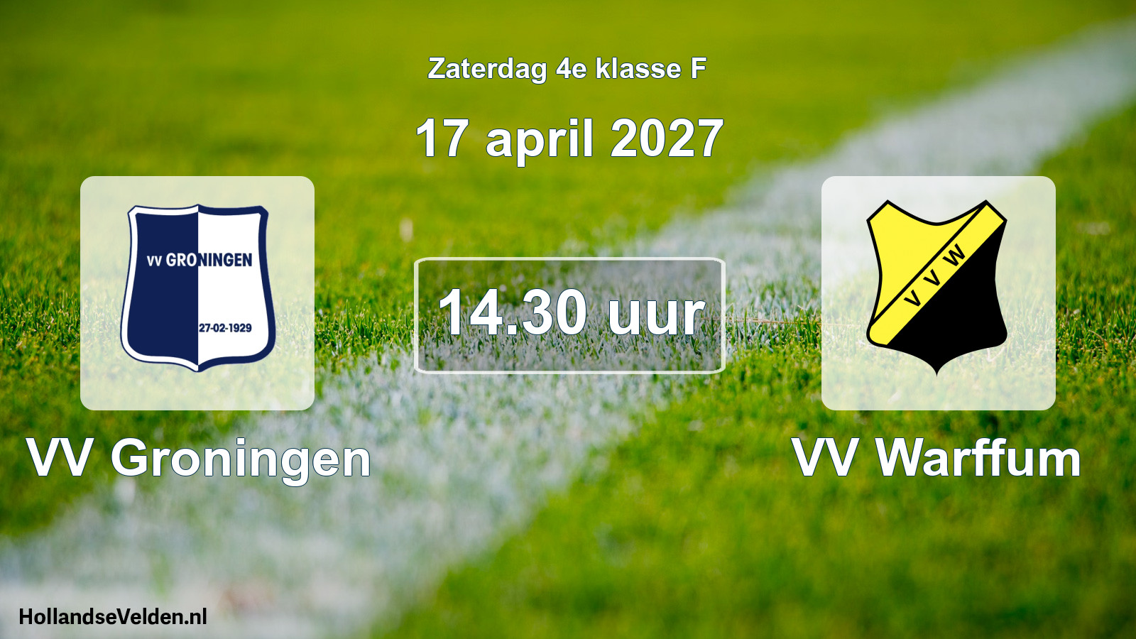 Geplande wedstrijd: VV Groningen - VV Warffum (17 april 2027)