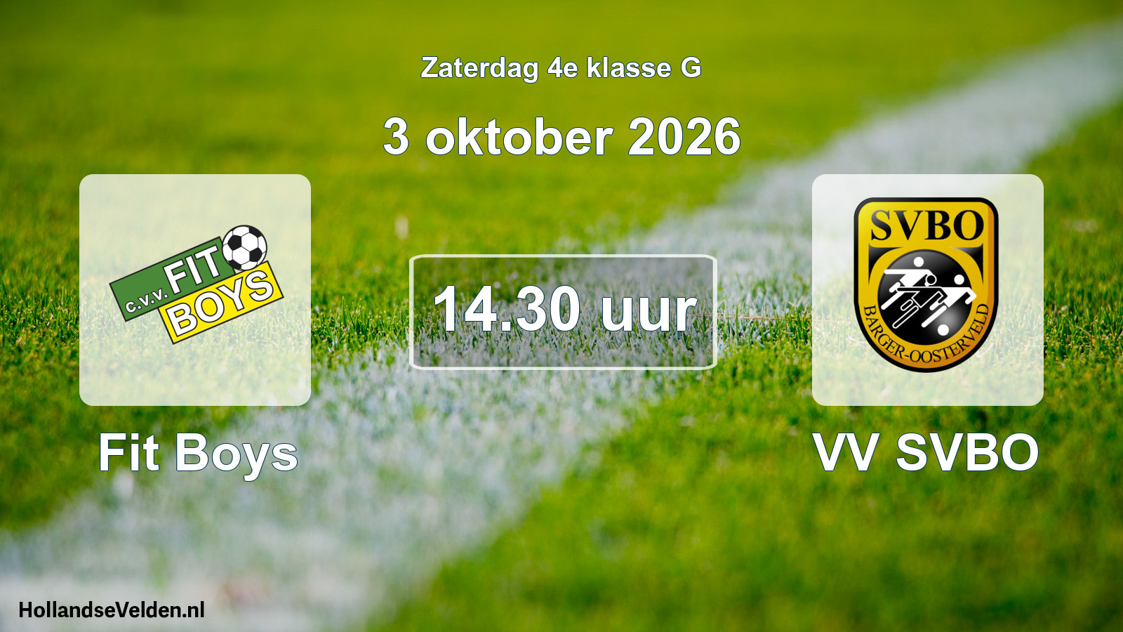 Geplande wedstrijd: Fit Boys - VV SVBO (3 oktober 2026)