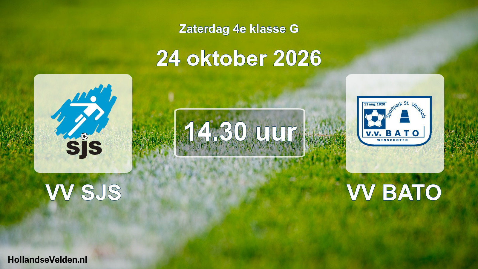 Geplande wedstrijd: VV SJS - VV BATO (24 oktober 2026)