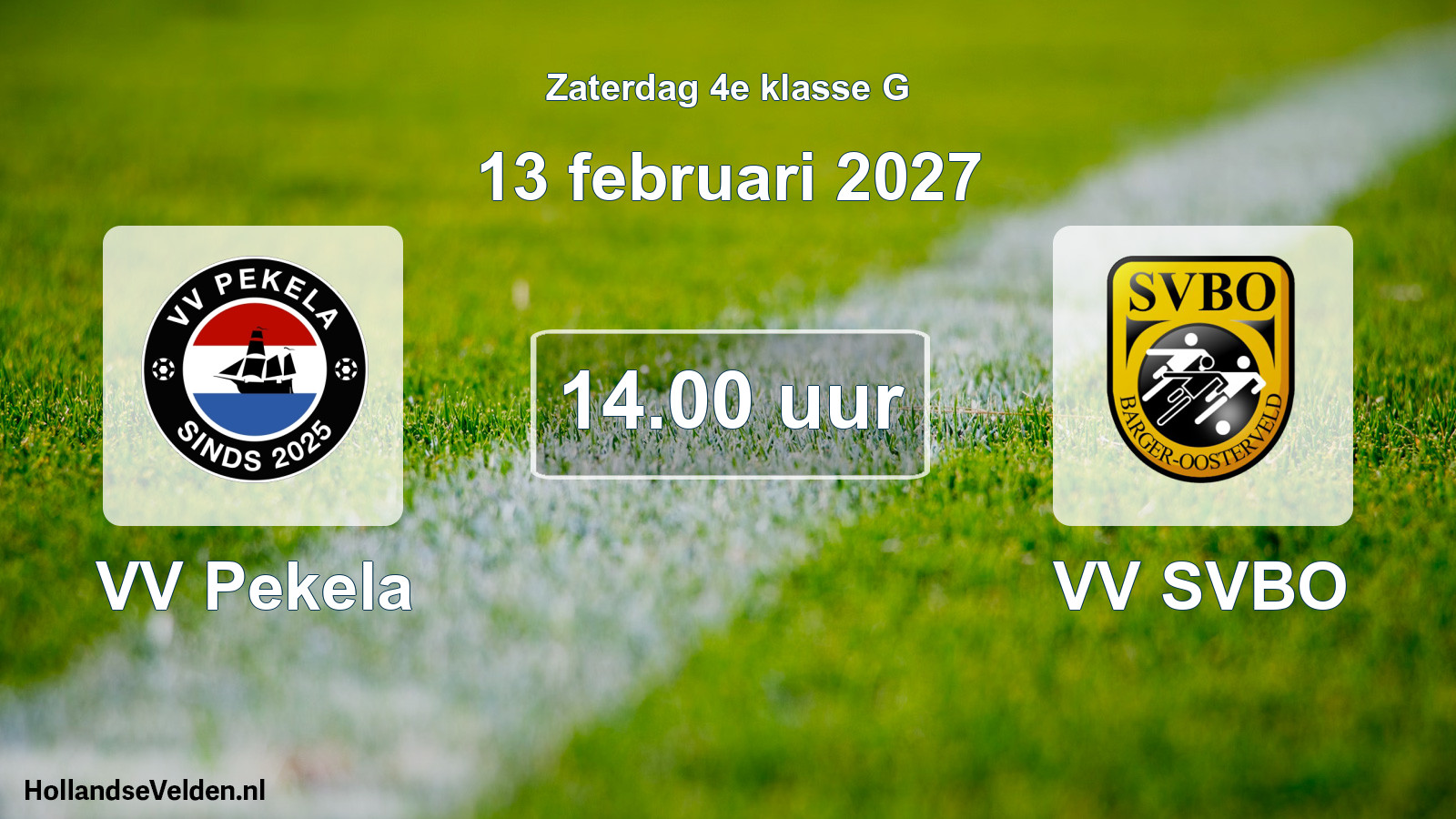 Geplande wedstrijd: VV Pekela - VV SVBO (13 februari 2027)