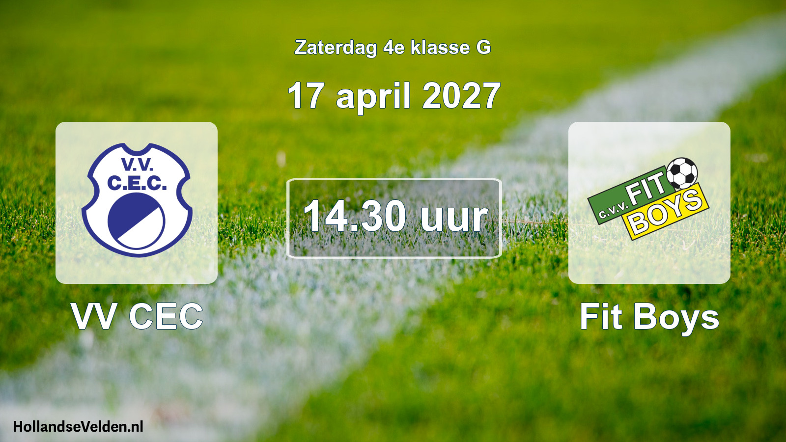Geplande wedstrijd: VV CEC - Fit Boys (17 april 2027)