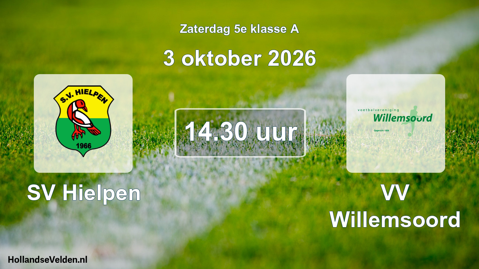 Geplande wedstrijd: SV Hielpen - VV Willemsoord (3 oktober 2026)