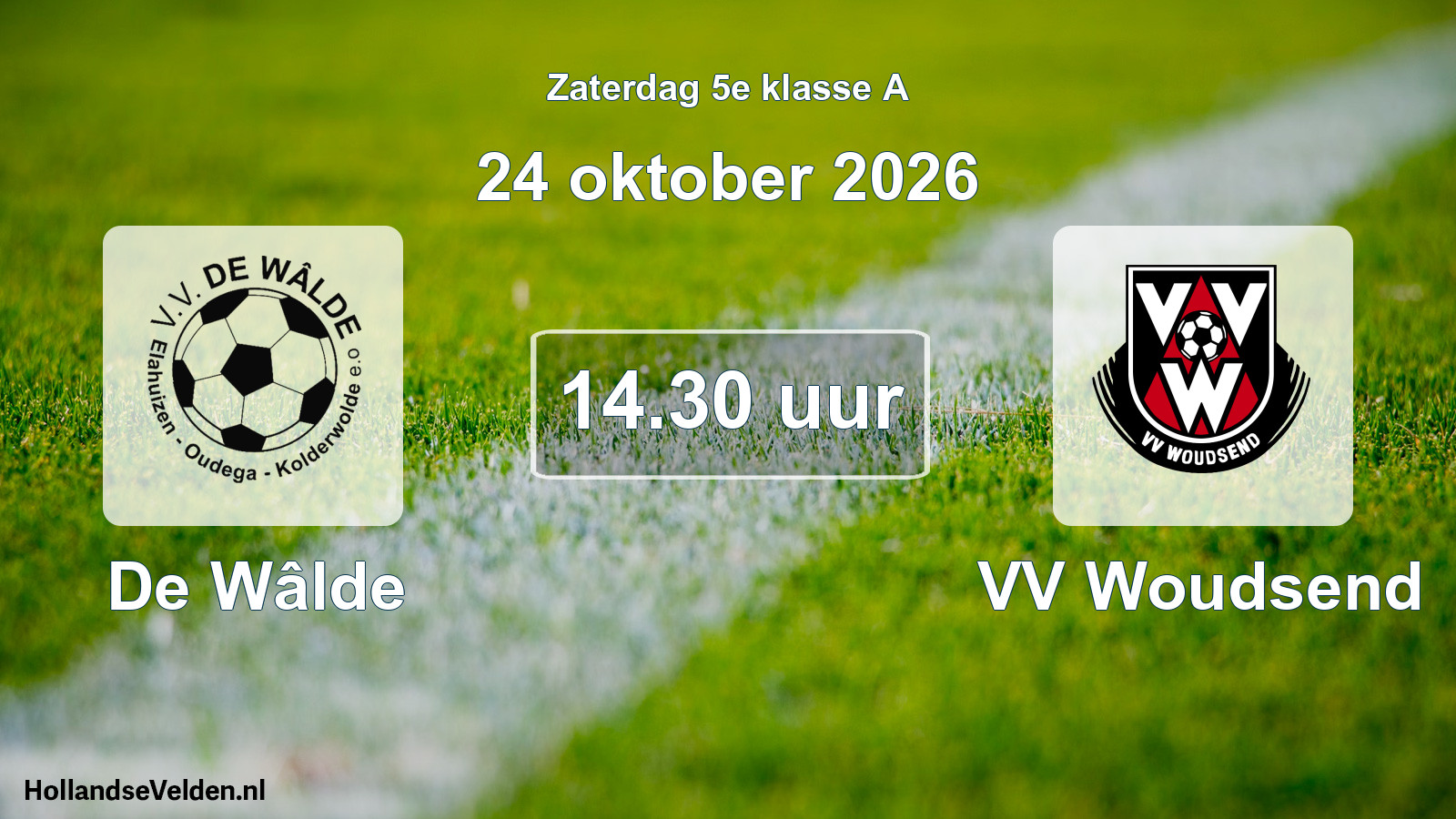 Geplande wedstrijd: De Wâlde - VV Woudsend (24 oktober 2026)