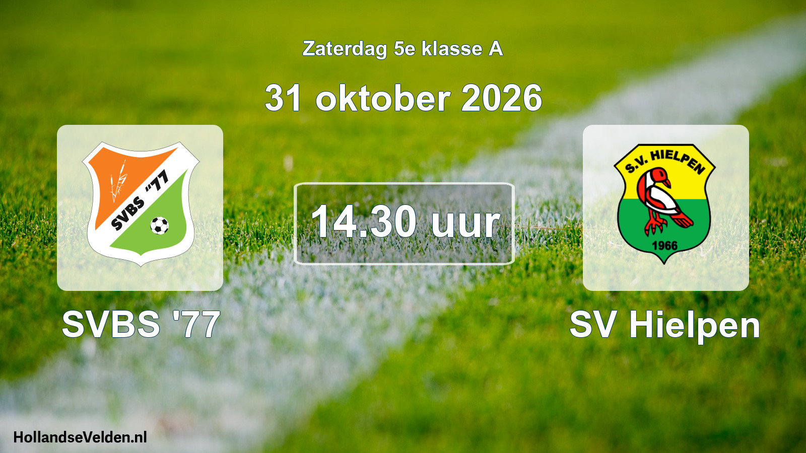 Geplande wedstrijd: SVBS '77 - SV Hielpen (31 oktober 2026)