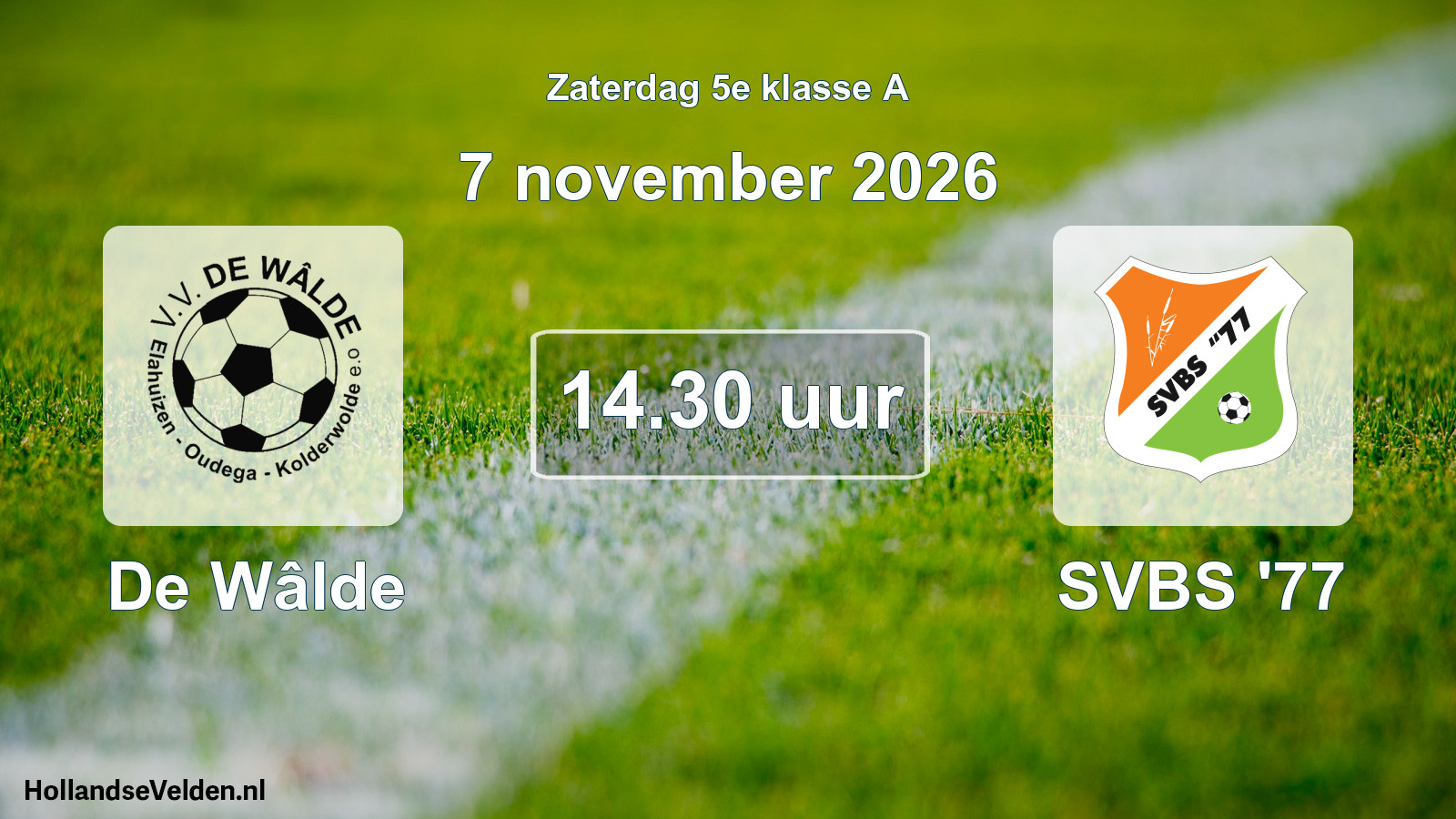 Geplande wedstrijd: De Wâlde - SVBS '77 (7 november 2026)