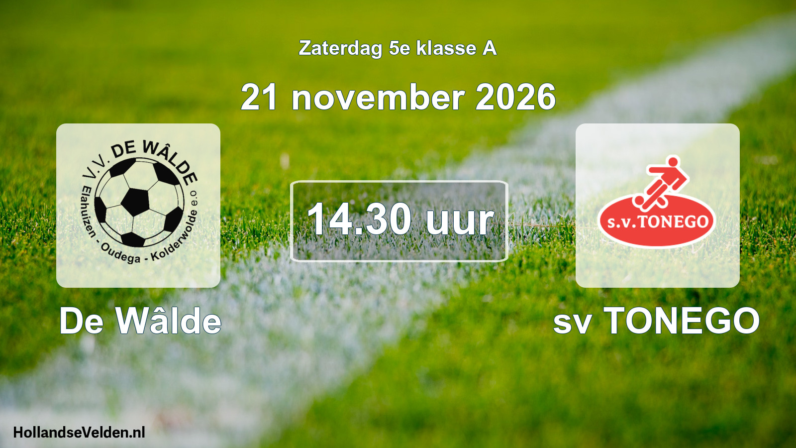 Geplande wedstrijd: De Wâlde - sv TONEGO (21 november 2026)