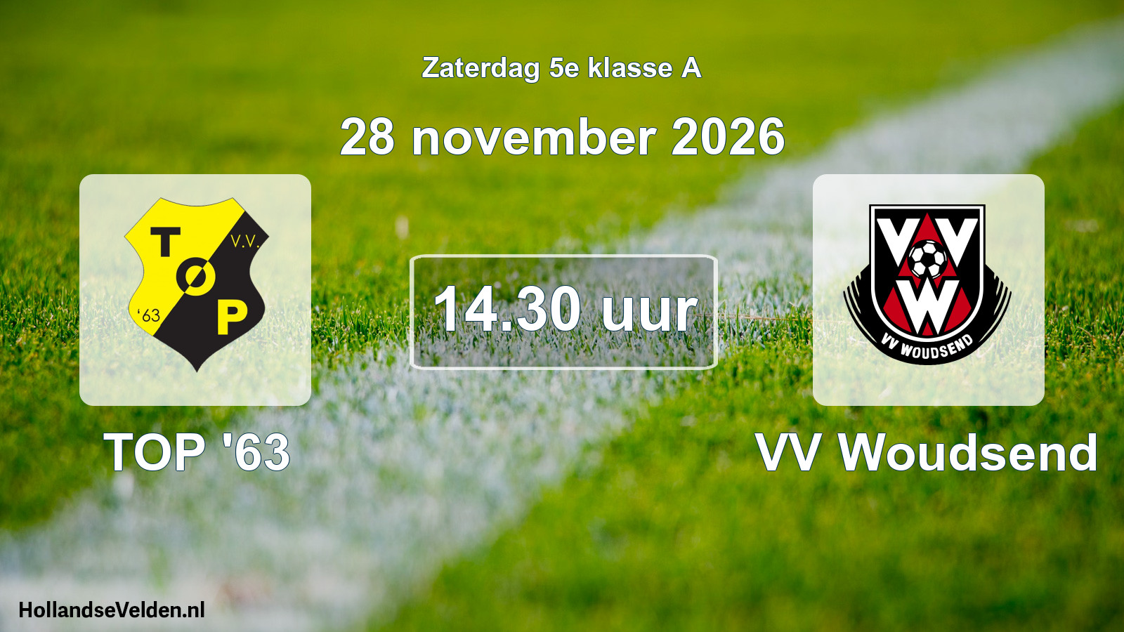 Geplande wedstrijd: TOP '63 - VV Woudsend (28 november 2026)