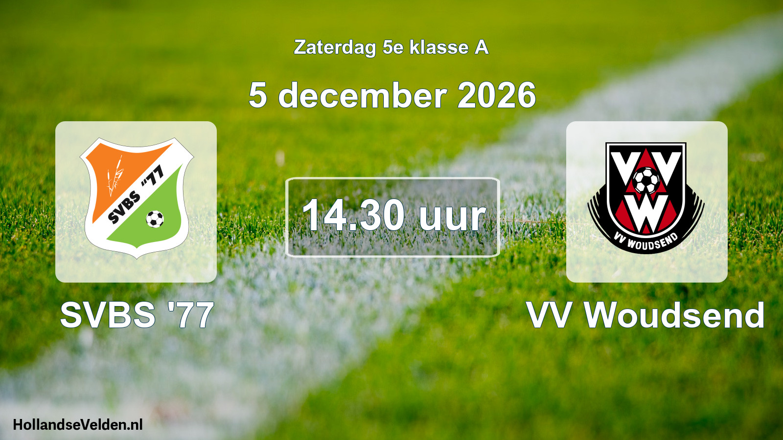Geplande wedstrijd: SVBS '77 - VV Woudsend (5 december 2026)