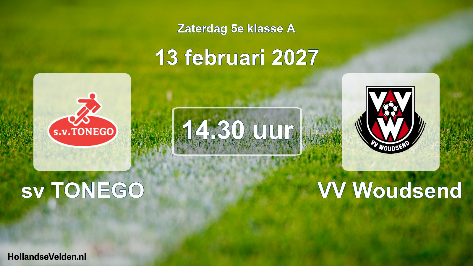 Geplande wedstrijd: sv TONEGO - VV Woudsend (13 februari 2027)