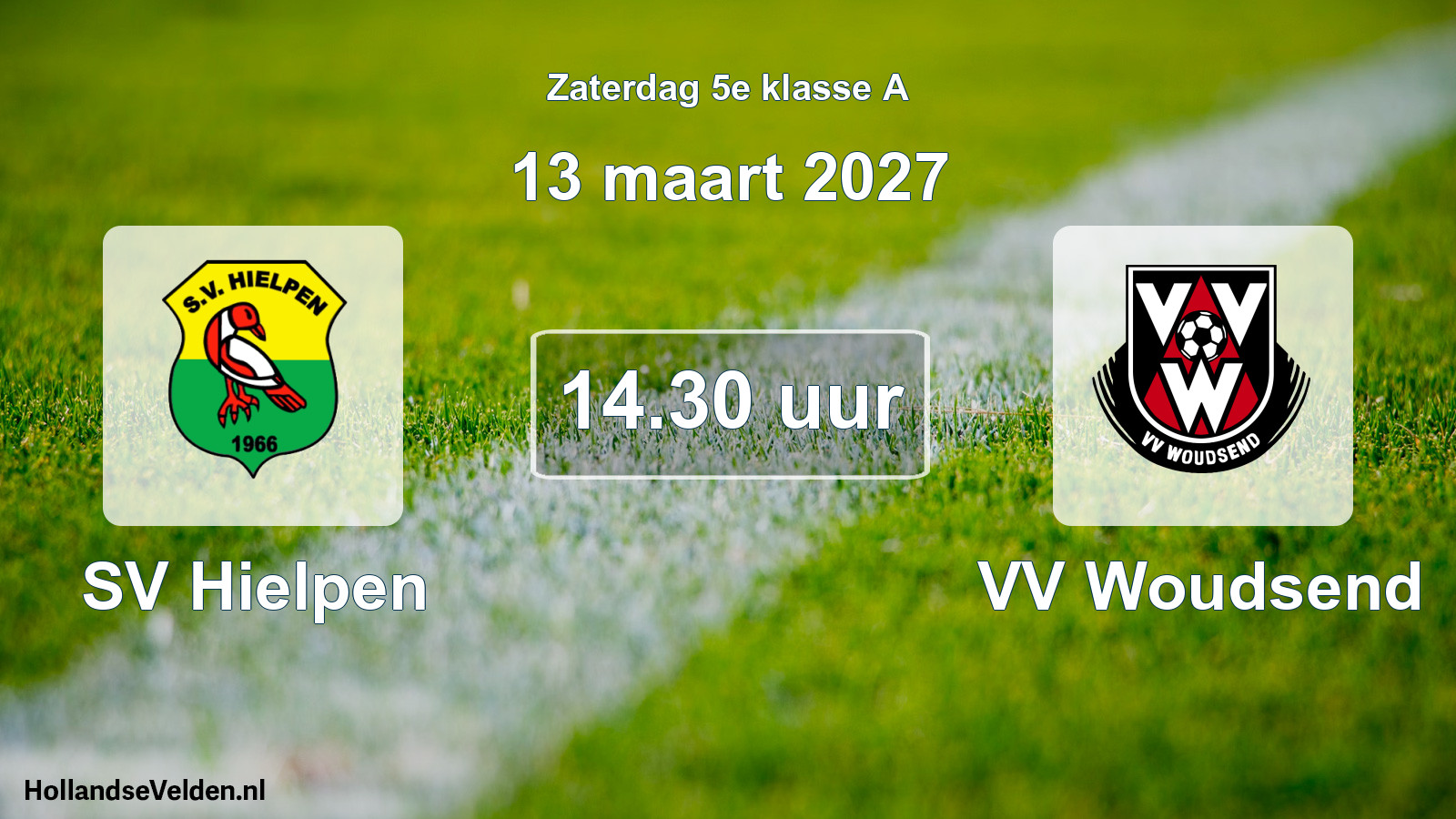 Geplande wedstrijd: SV Hielpen - VV Woudsend (13 maart 2027)