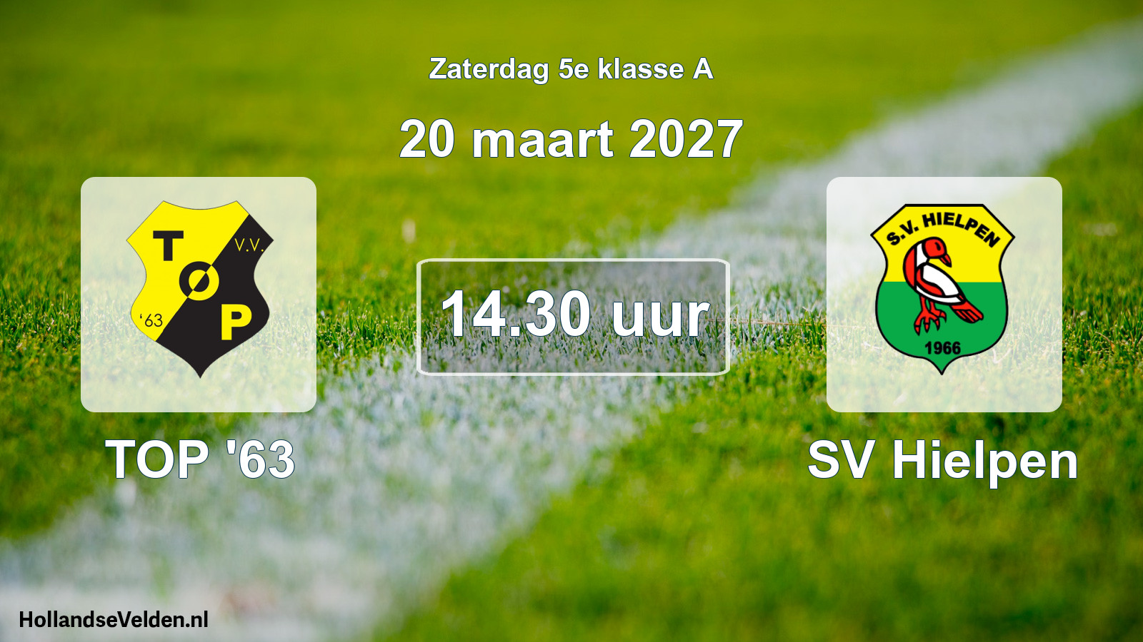 Geplande wedstrijd: TOP '63 - SV Hielpen (20 maart 2027)