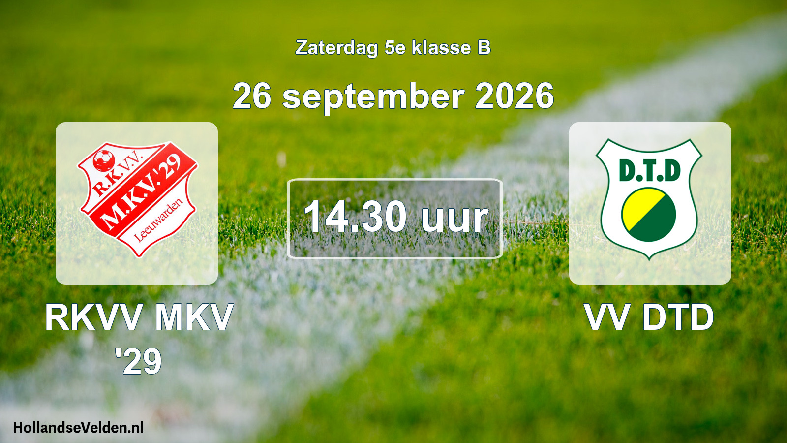 Geplande wedstrijd: RKVV MKV '29 - VV DTD (26 september 2026)