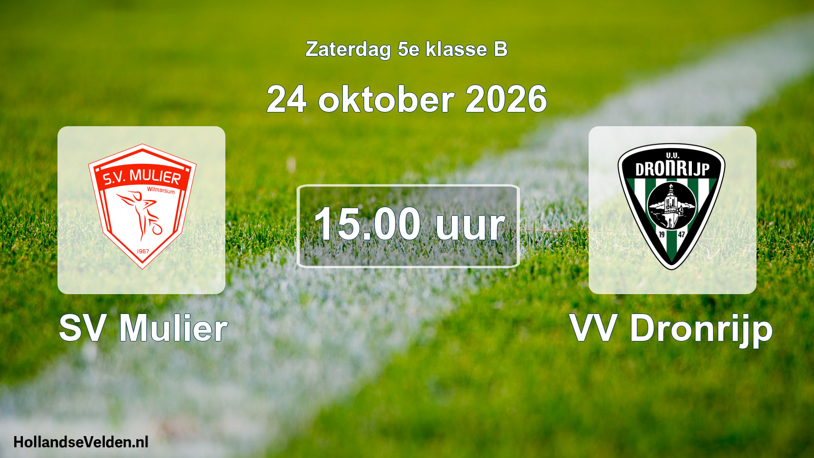 Geplande wedstrijd: SV Mulier - VV Dronrijp (24 oktober 2026)