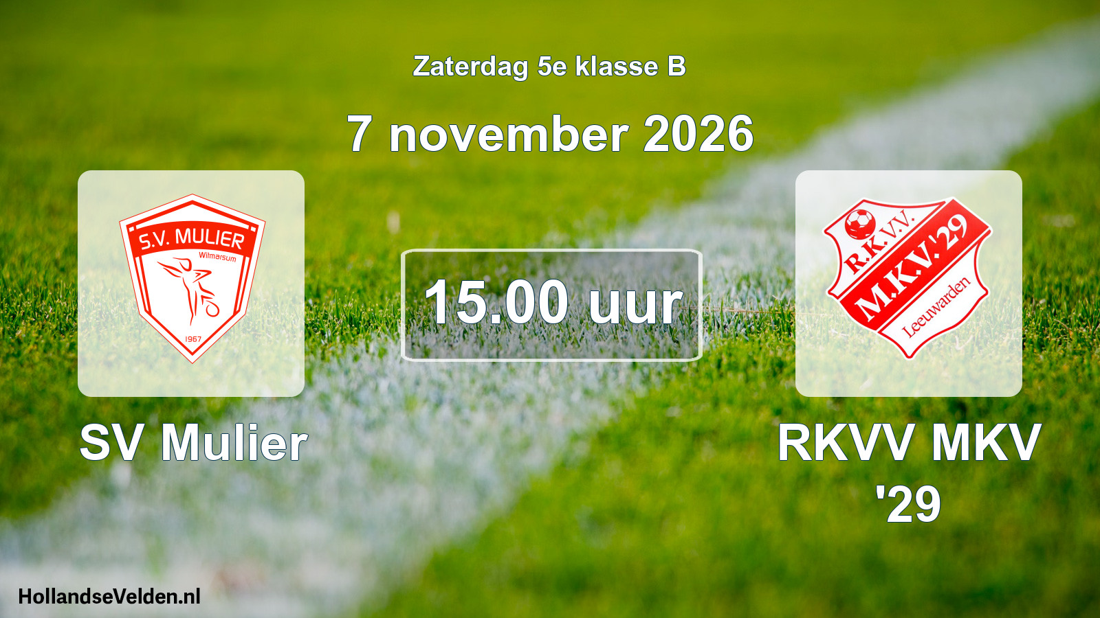 Geplande wedstrijd: SV Mulier - RKVV MKV '29 (7 november 2026)