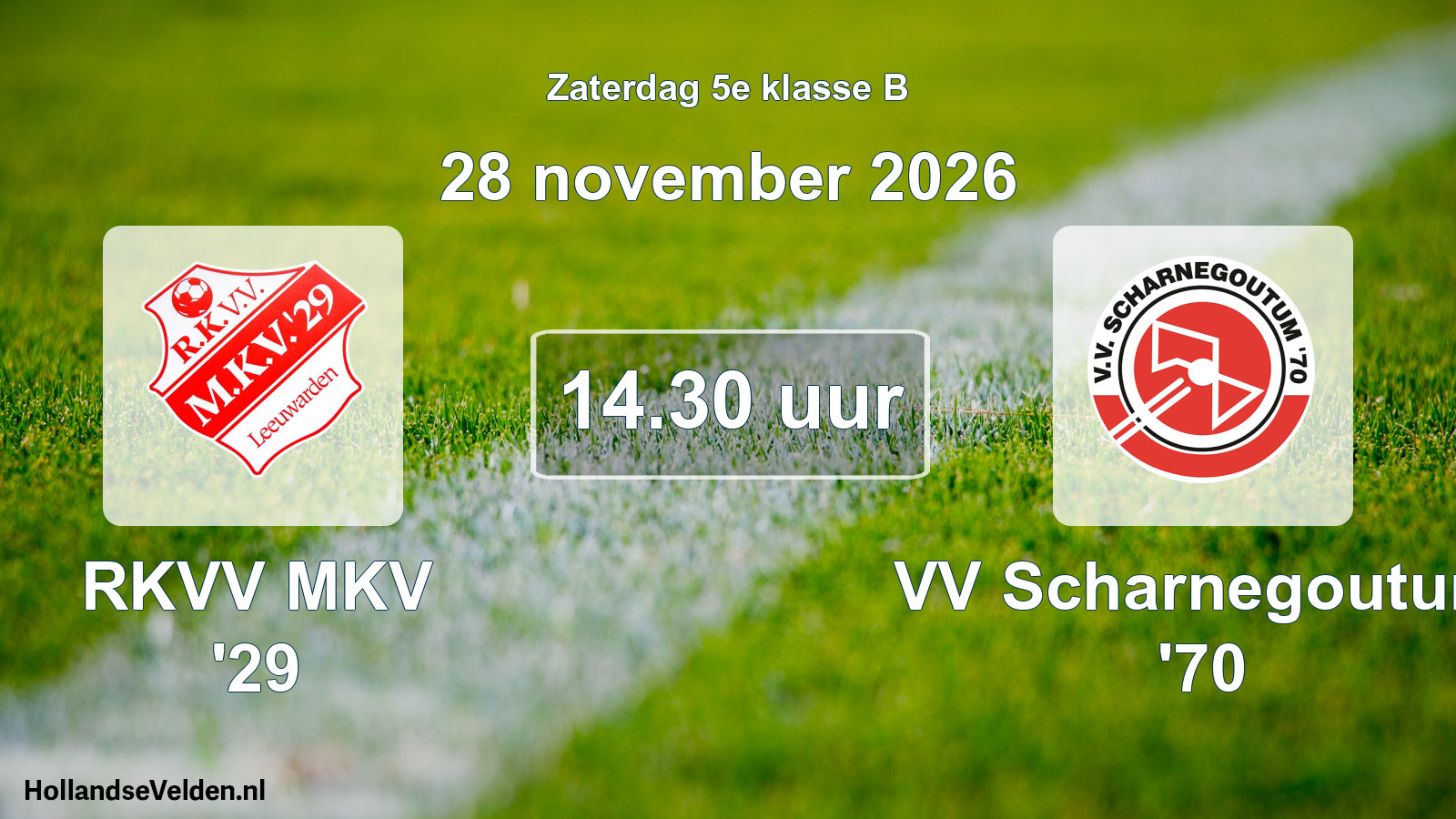 Scheduled Match: RKVV MKV '29 - VV Scharnegoutum '70 (28 November 2026)