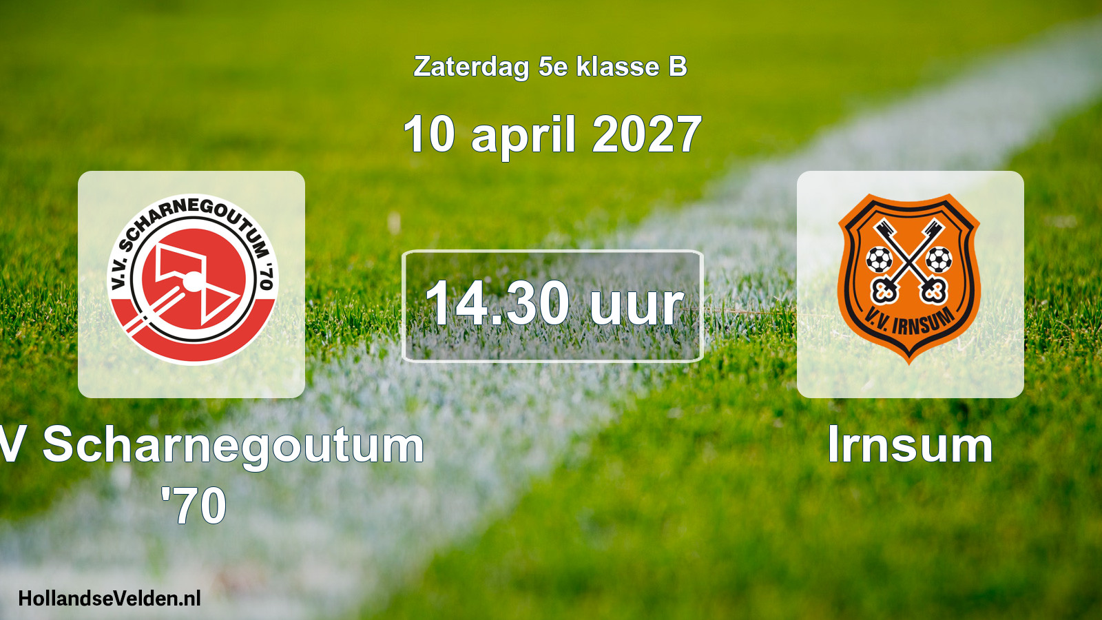 Geplande wedstrijd: VV Scharnegoutum '70 - Irnsum (10 april 2027)