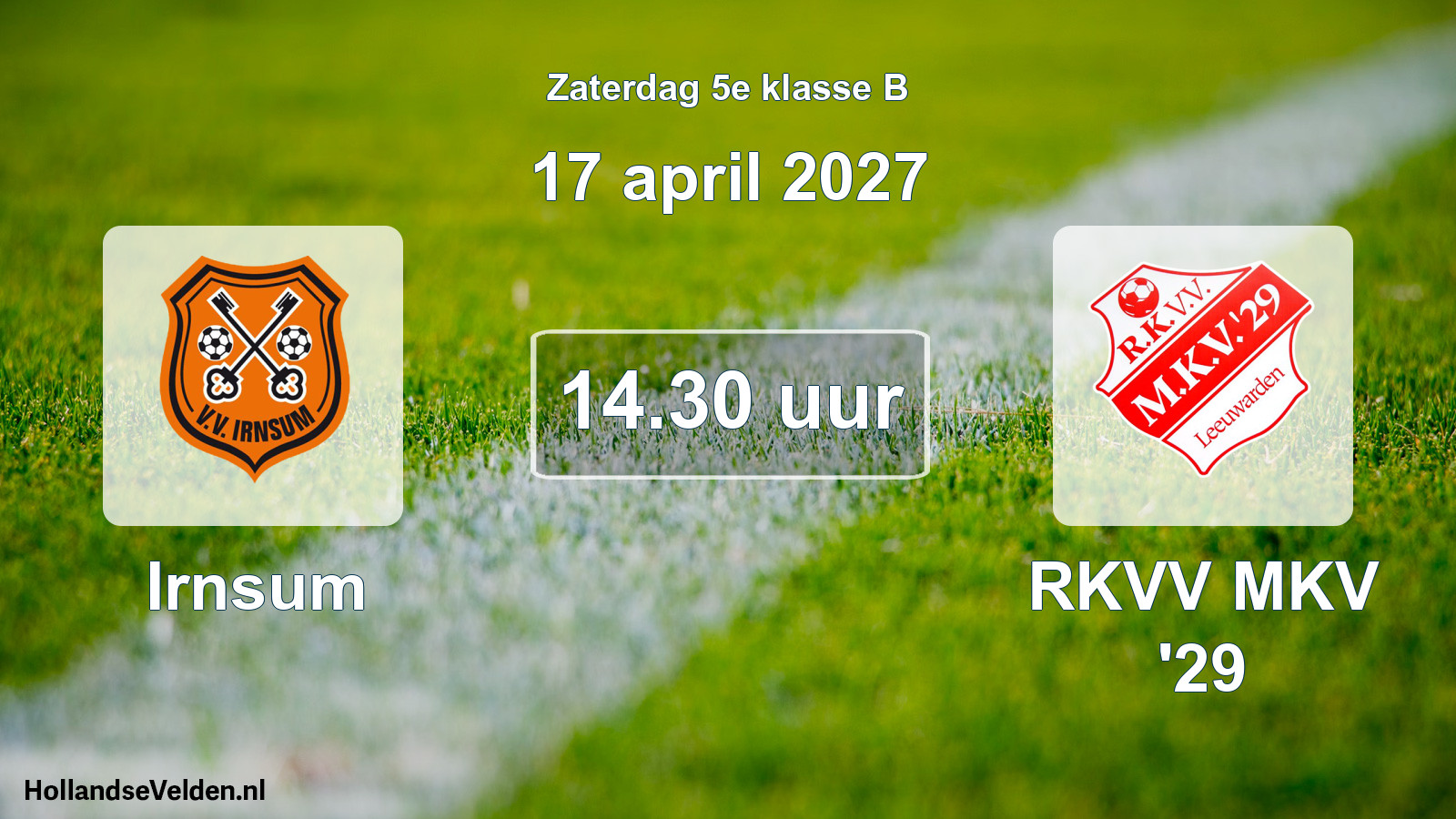 Geplande wedstrijd: Irnsum - RKVV MKV '29 (17 april 2027)