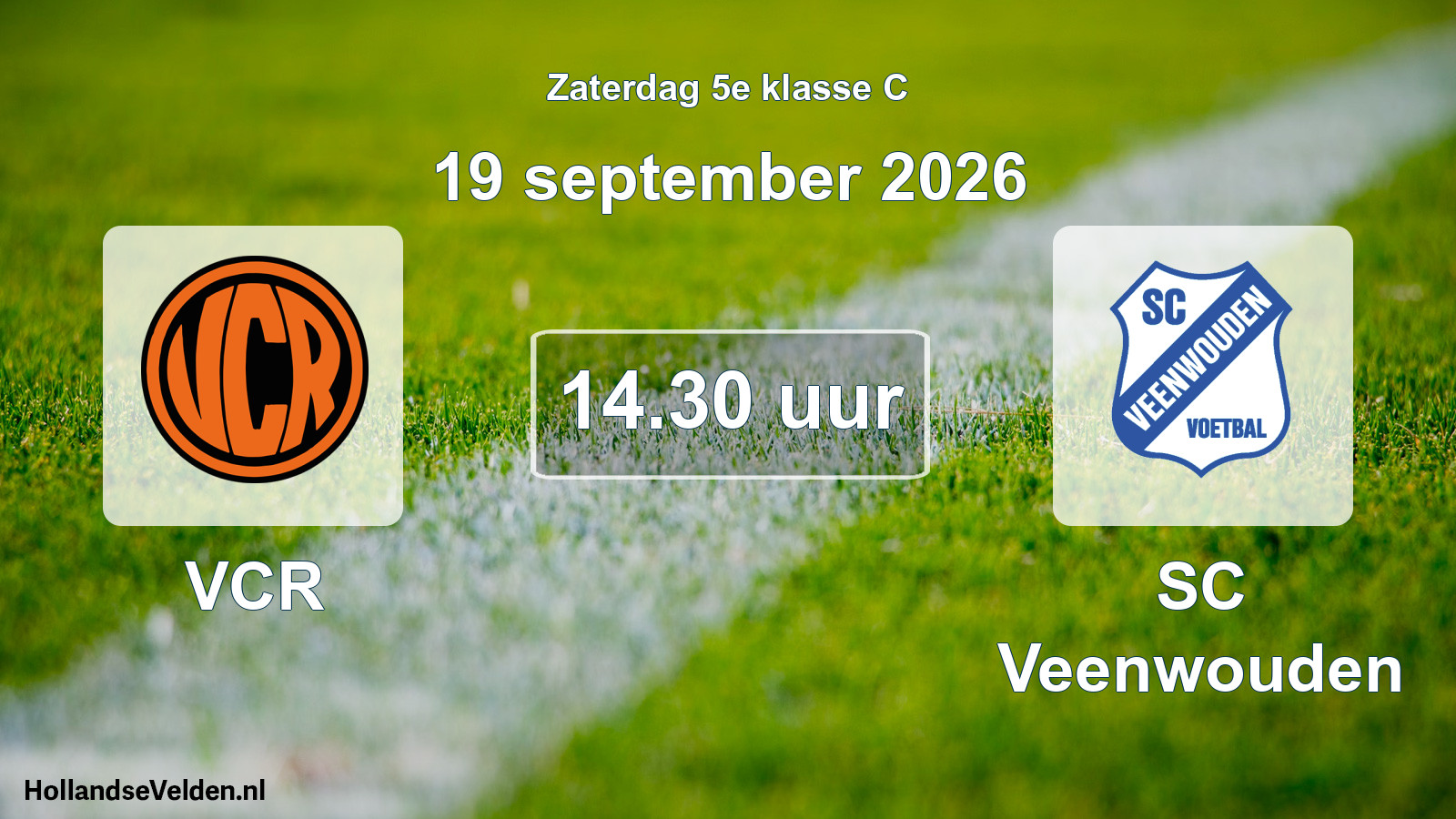Geplande wedstrijd: VCR - SC Veenwouden (19 september 2026)