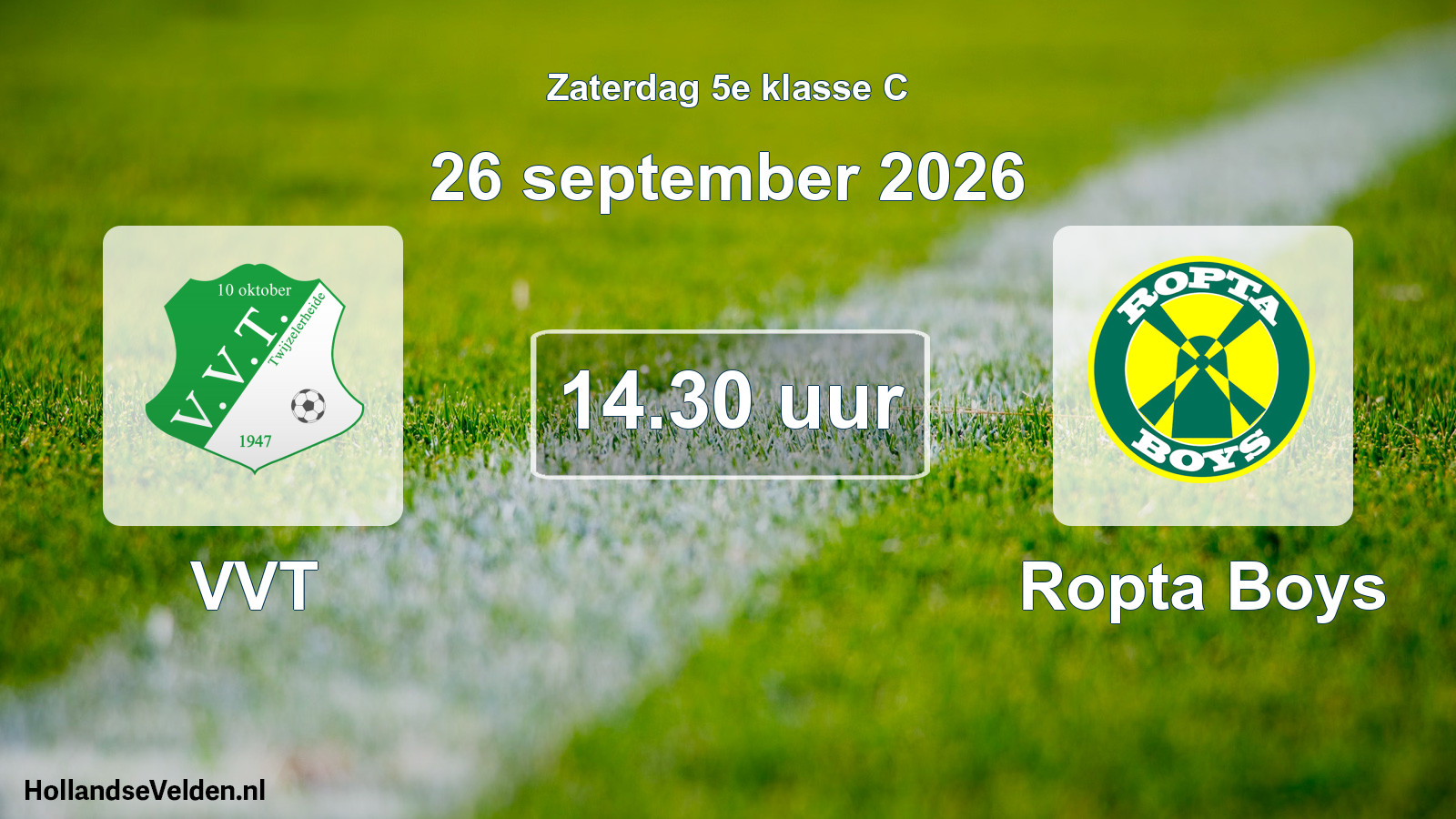 Geplande wedstrijd: VVT - Ropta Boys (26 september 2026)