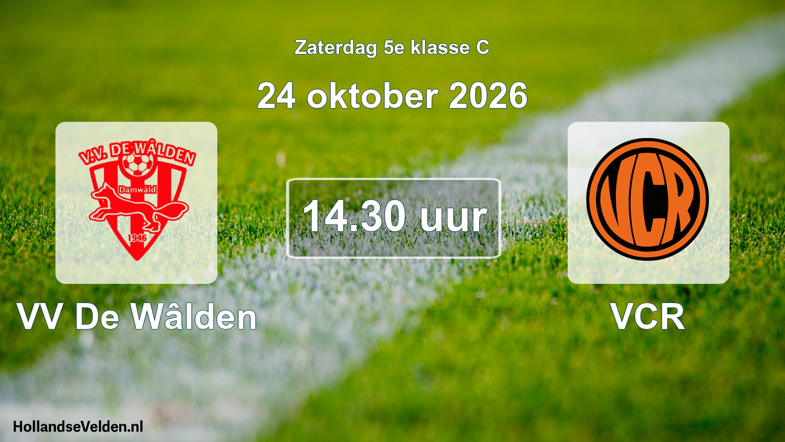 Geplande wedstrijd: VV De Wâlden - VCR (24 oktober 2026)