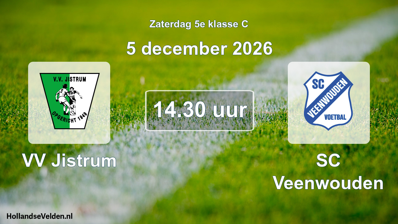 Geplande wedstrijd: VV Jistrum - SC Veenwouden (5 december 2026)