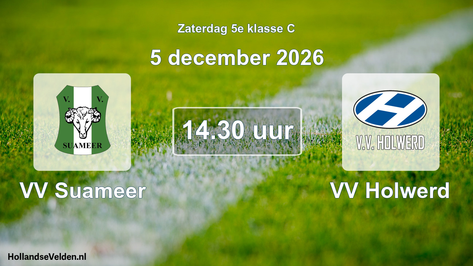 Geplande wedstrijd: VV Suameer - VV Holwerd (5 december 2026)