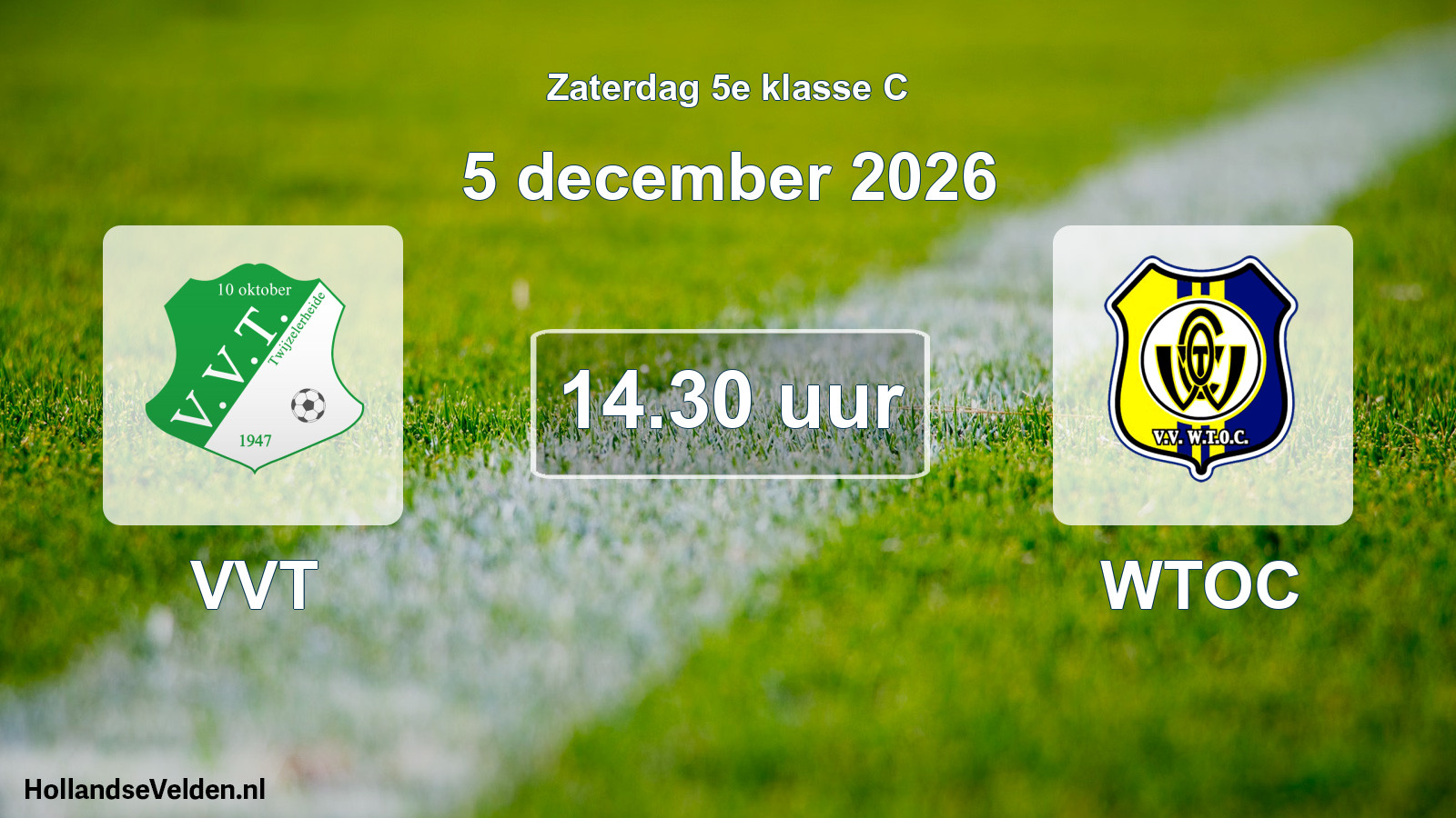 Geplande wedstrijd: VVT - WTOC (5 december 2026)