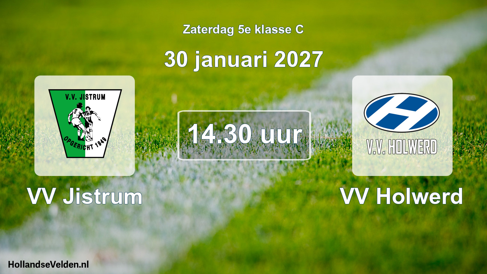 Scheduled Match: VV Jistrum - VV Holwerd (30 January 2027)