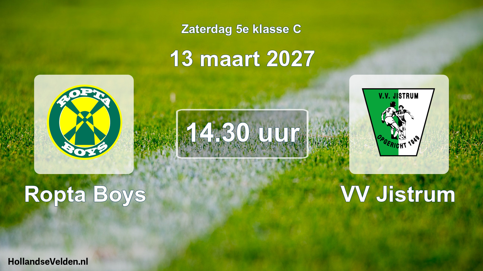Geplande wedstrijd: Ropta Boys - VV Jistrum (13 maart 2027)