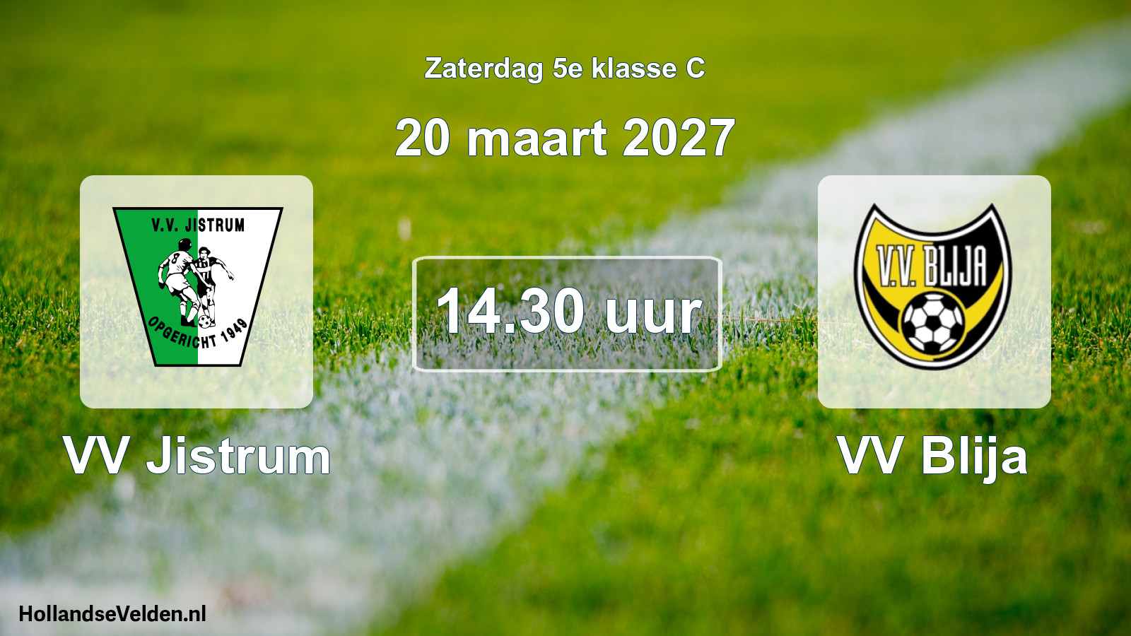 Geplande wedstrijd: VV Jistrum - VV Blija (20 maart 2027)