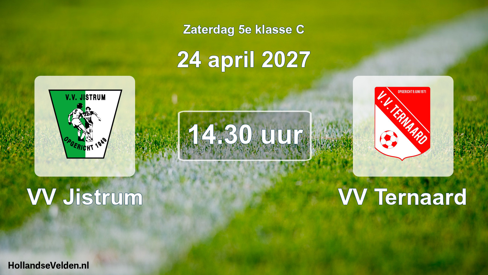Geplande wedstrijd: VV Jistrum - VV Ternaard (24 april 2027)