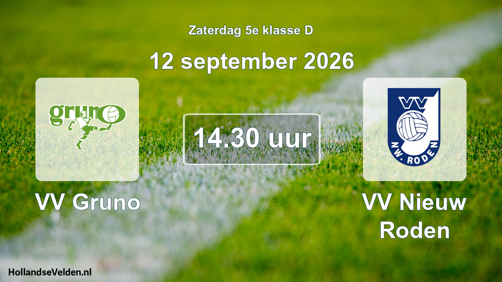 Geplande wedstrijd: VV Gruno - VV Nieuw Roden (12 september 2026)