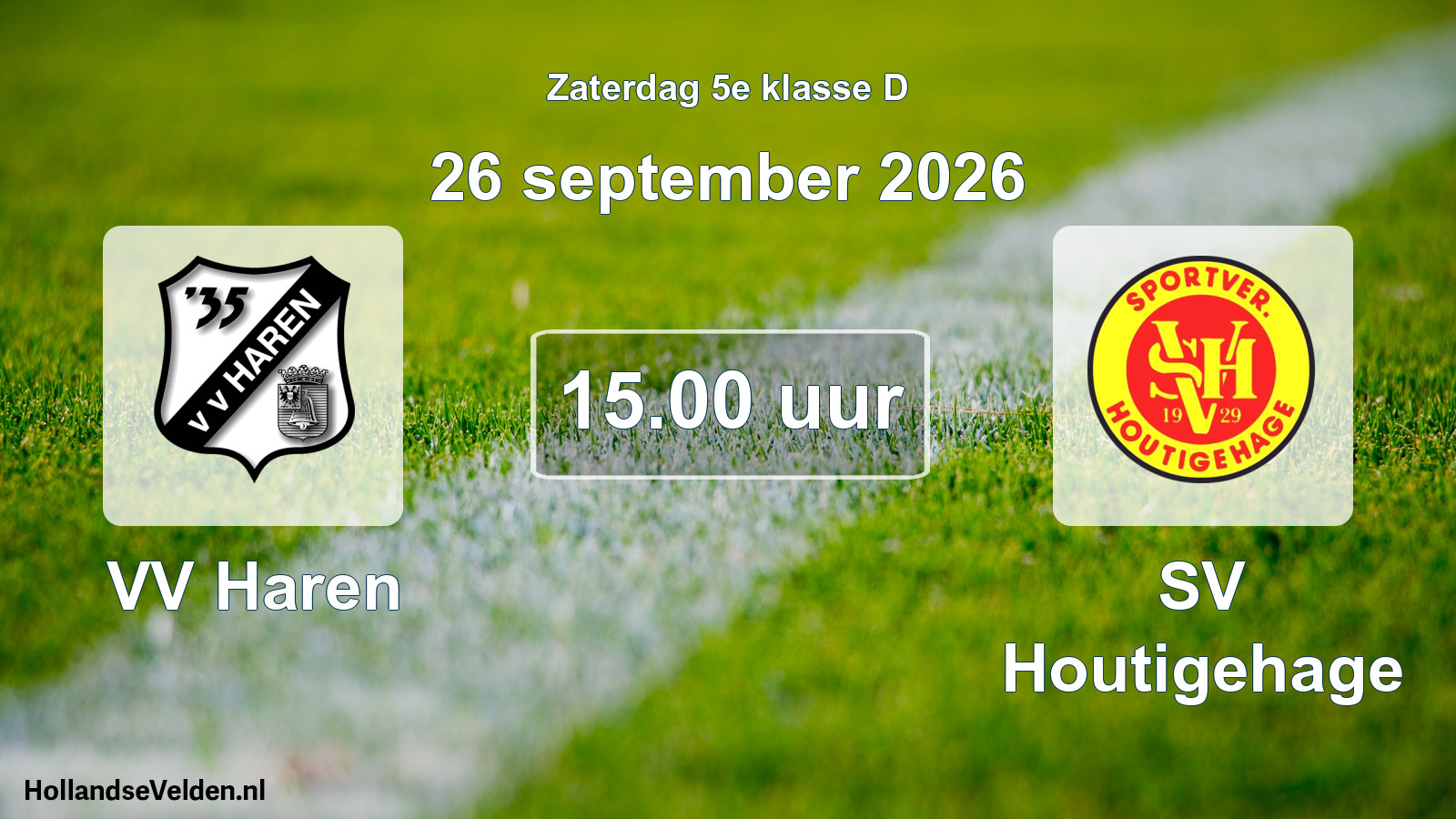 Geplande wedstrijd: VV Haren - SV Houtigehage (26 september 2026)