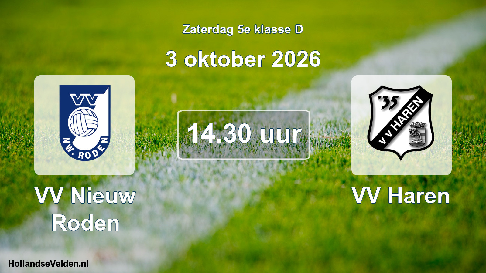 Geplande wedstrijd: VV Nieuw Roden - VV Haren (3 oktober 2026)