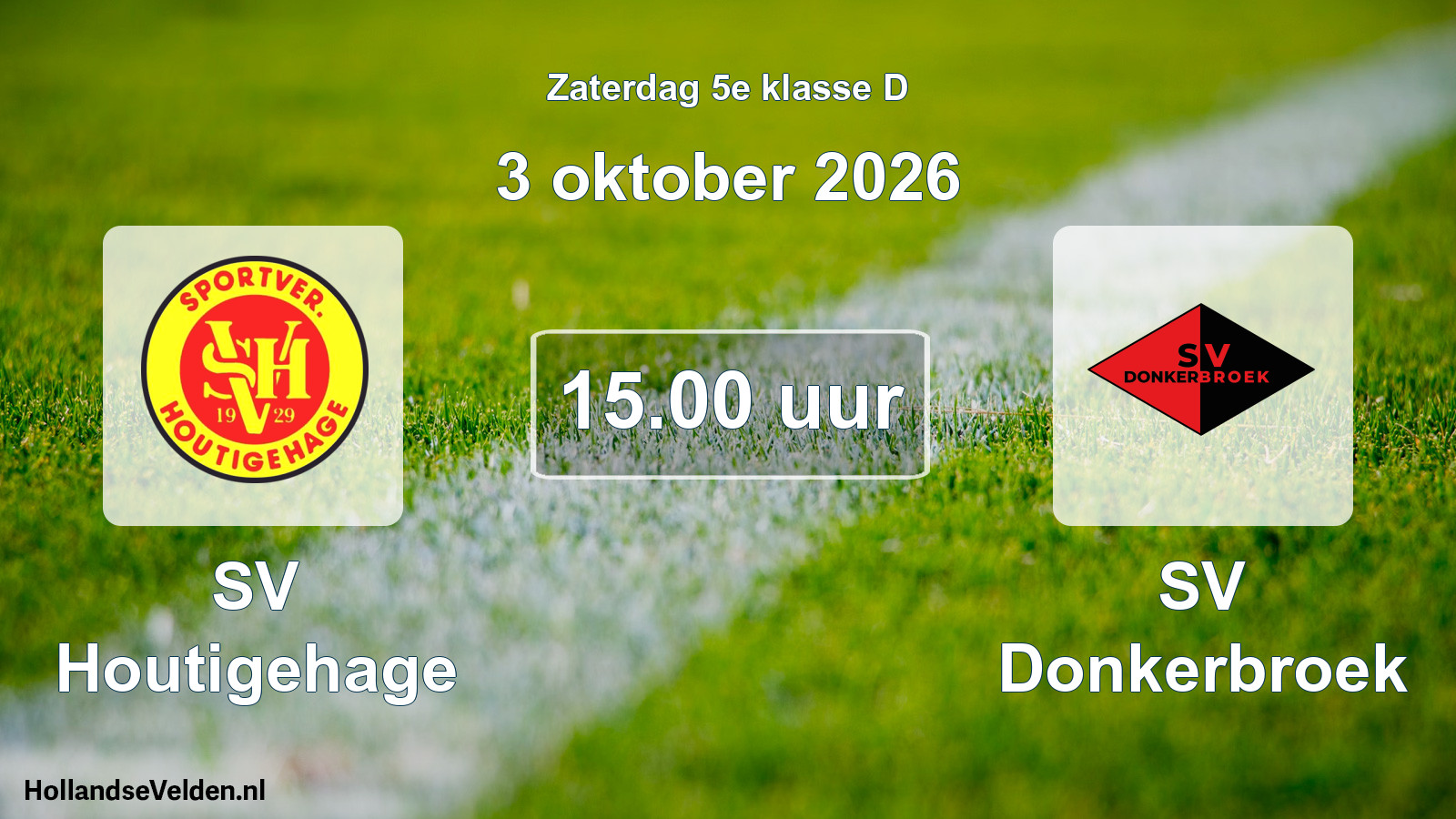 Scheduled Match: SV Houtigehage - SV Donkerbroek (3 October 2026)