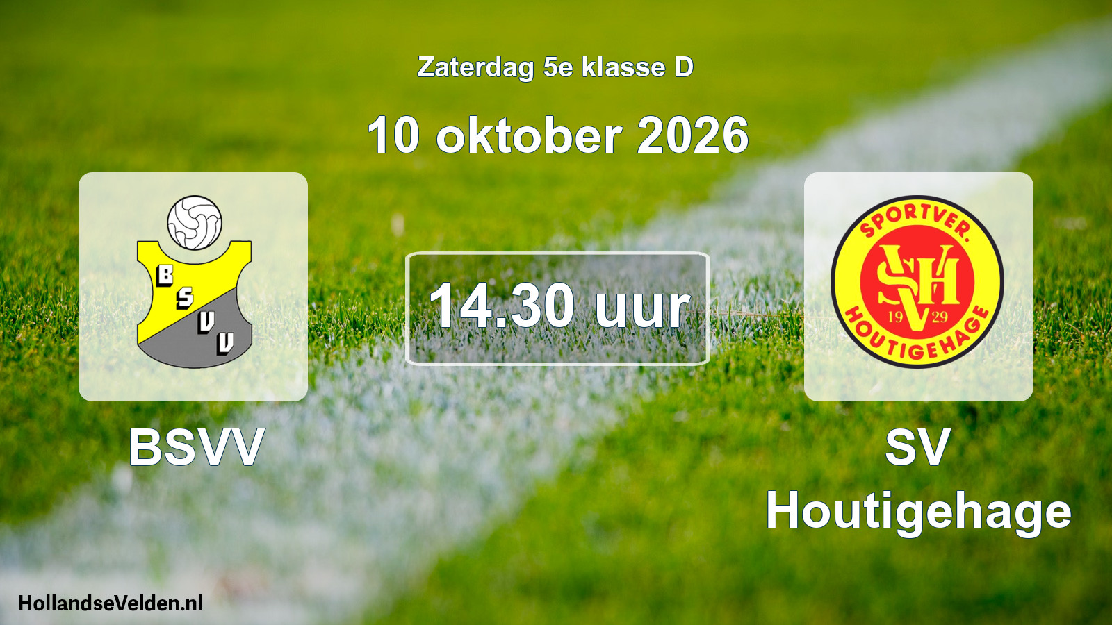 Geplande wedstrijd: BSVV - SV Houtigehage (10 oktober 2026)