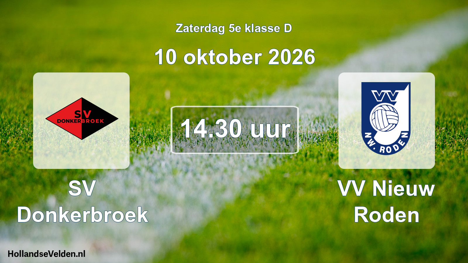 Scheduled Match: SV Donkerbroek - VV Nieuw Roden (10 October 2026)