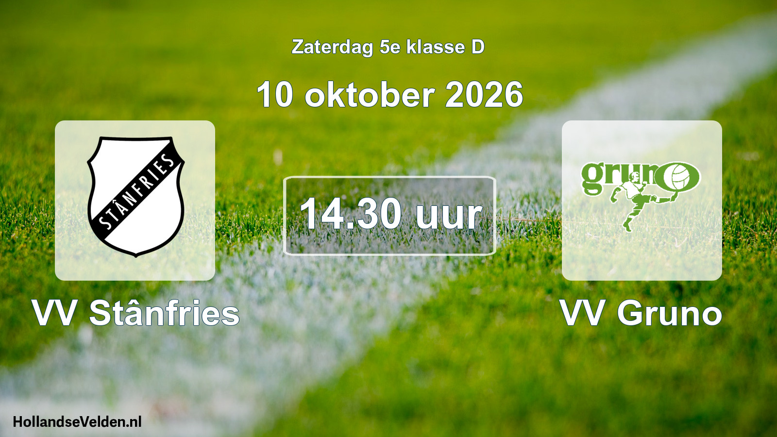 Geplande wedstrijd: VV Stânfries - VV Gruno (10 oktober 2026)