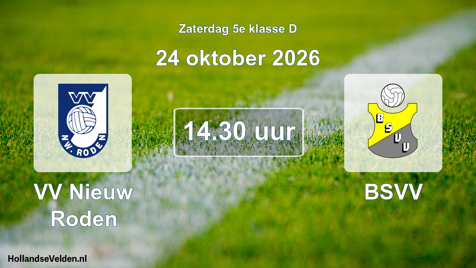 Geplande wedstrijd: VV Nieuw Roden - BSVV (24 oktober 2026)