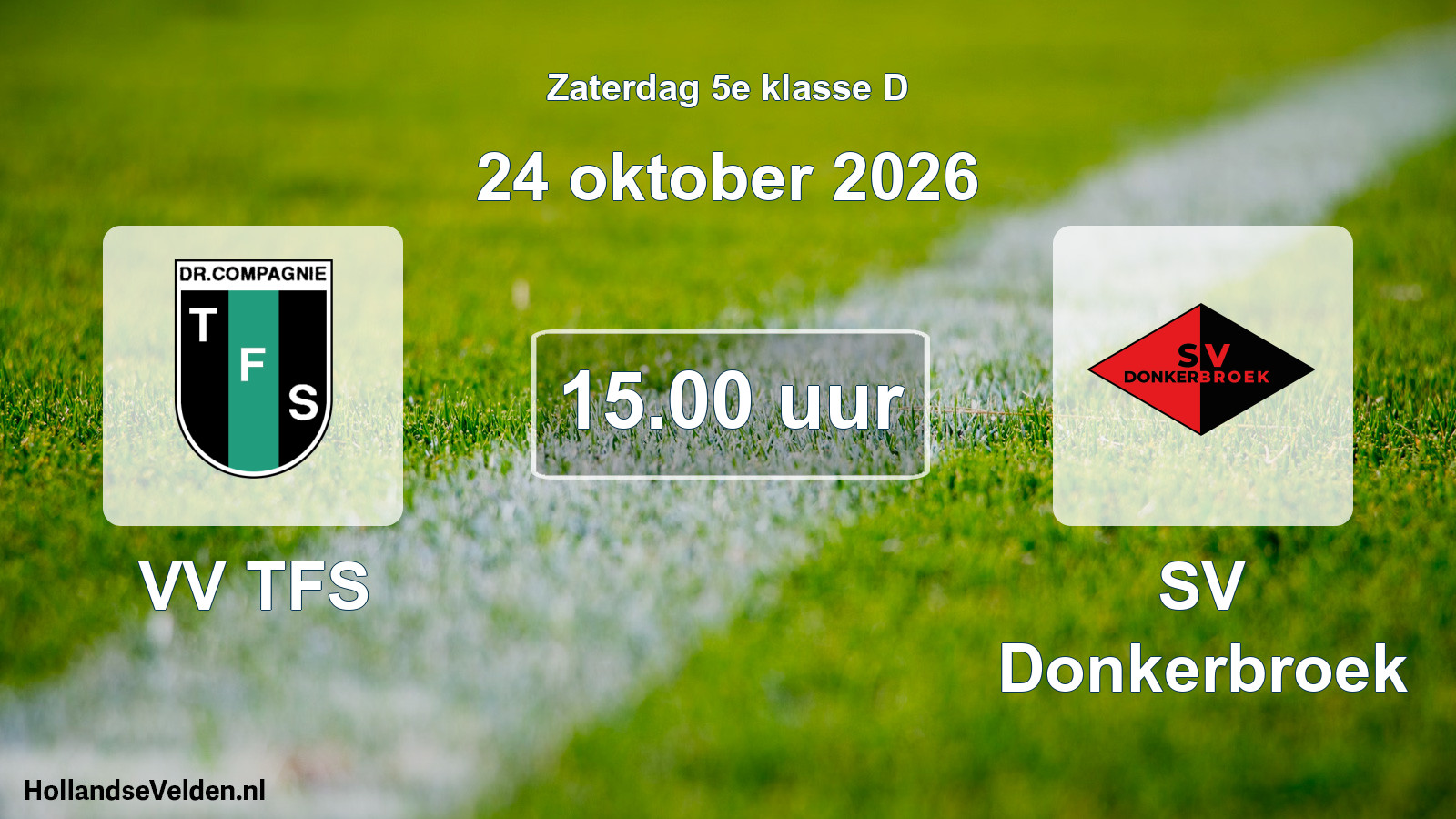 Geplande wedstrijd: VV TFS - SV Donkerbroek (24 oktober 2026)