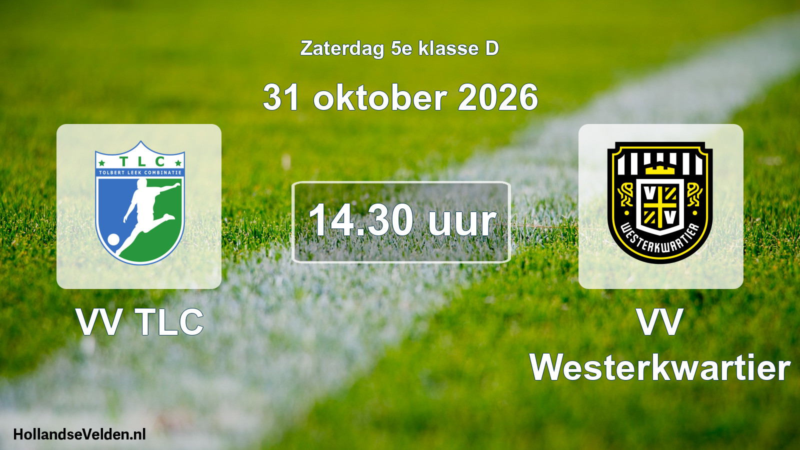 Geplande wedstrijd: VV TLC - VV Westerkwartier (31 oktober 2026)