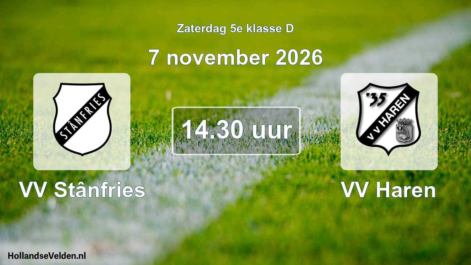 Geplande wedstrijd: VV Stânfries - VV Haren (7 november 2026)