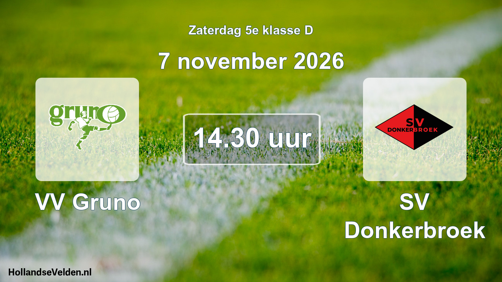 Geplande wedstrijd: VV Gruno - SV Donkerbroek (7 november 2026)