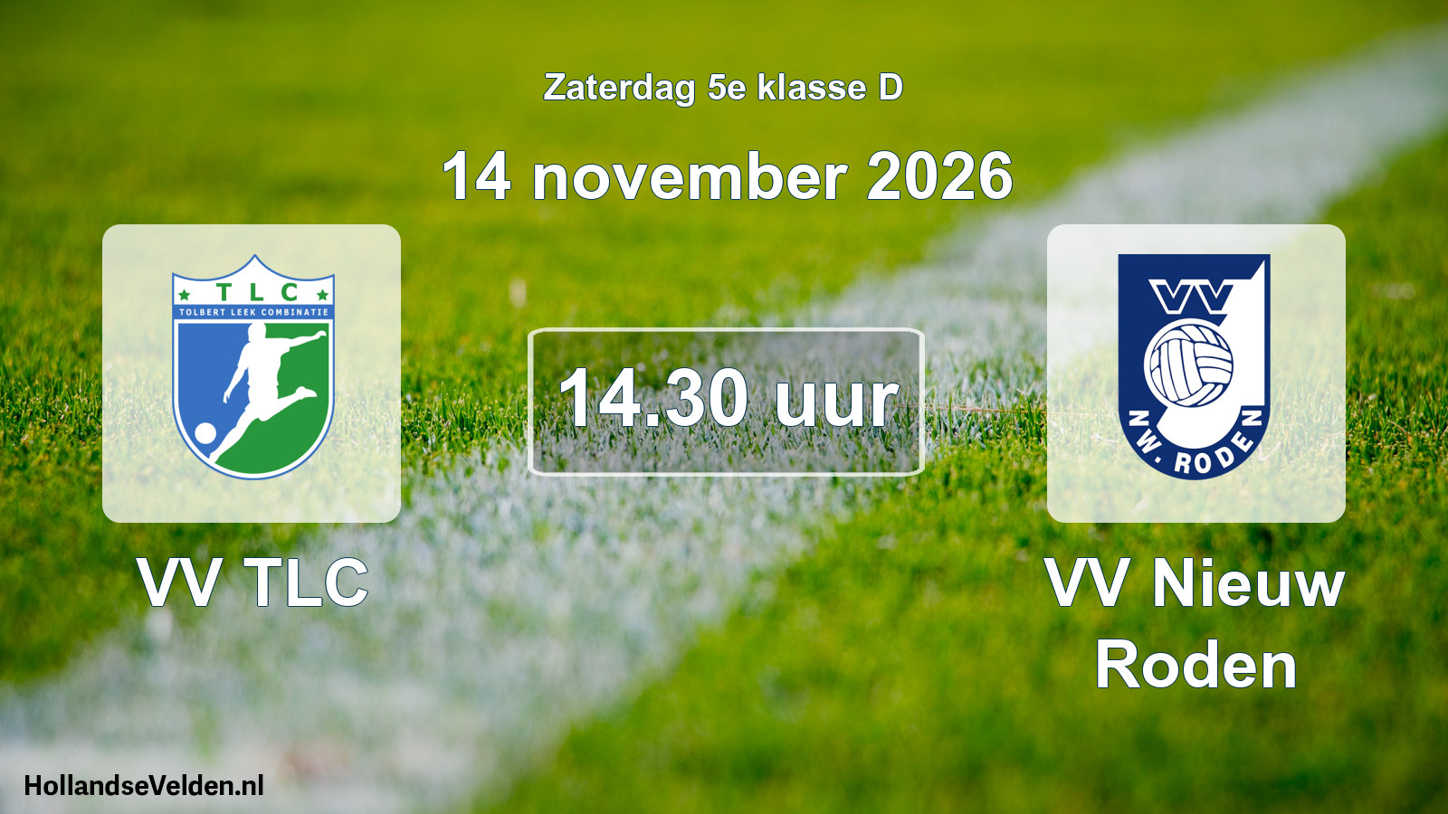 Geplande wedstrijd: VV TLC - VV Nieuw Roden (14 november 2026)