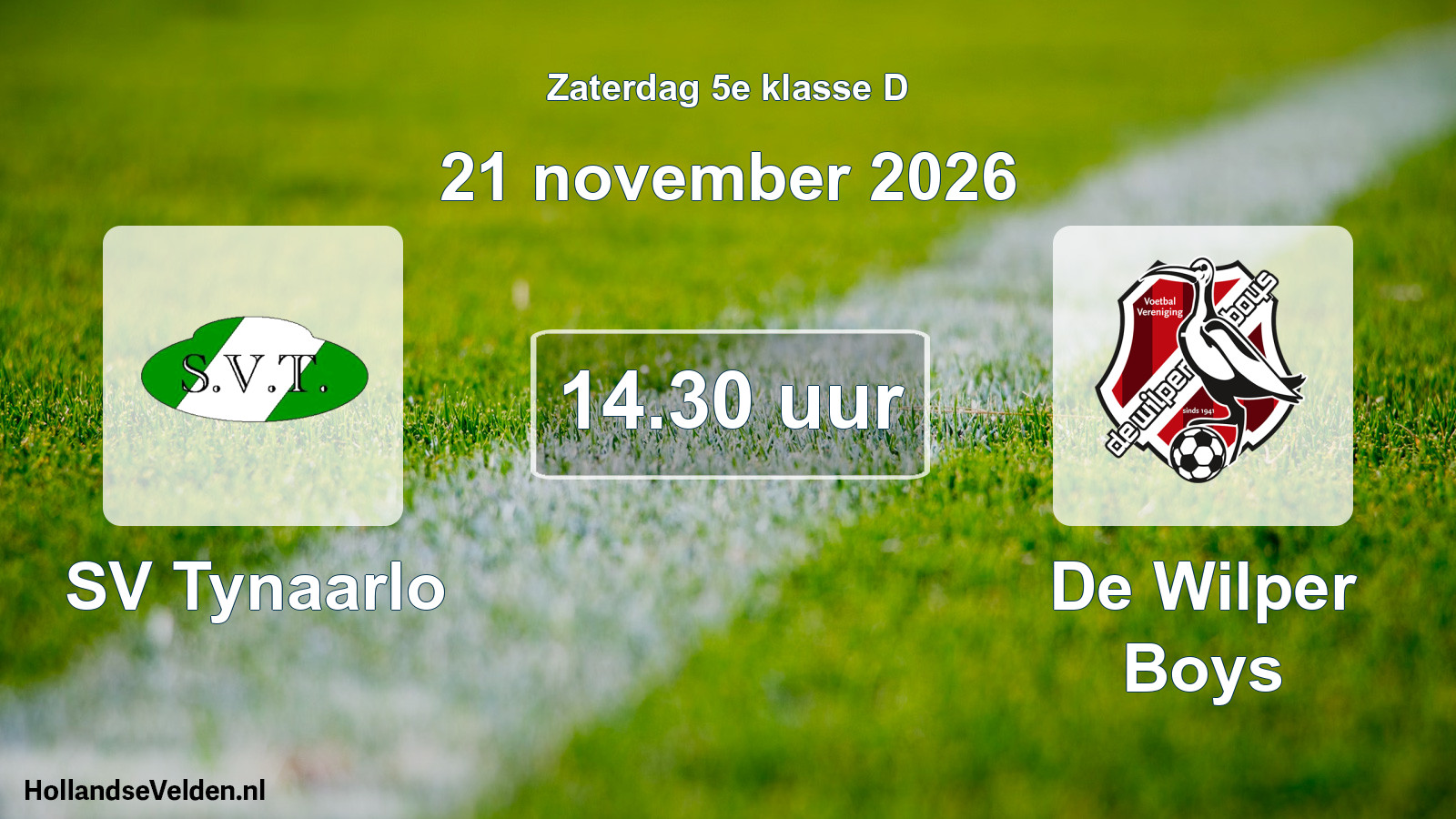 Geplande wedstrijd: SV Tynaarlo - De Wilper Boys (21 november 2026)