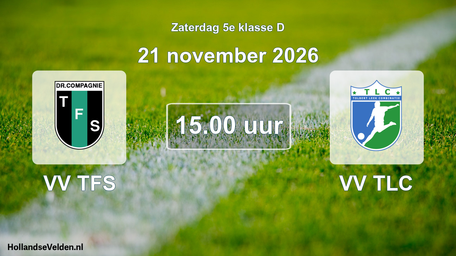 Geplande wedstrijd: VV TFS - VV TLC (21 november 2026)