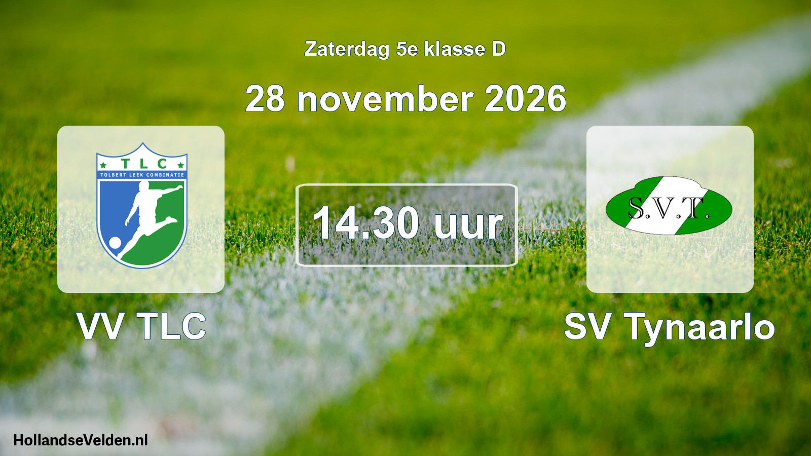 Geplande wedstrijd: VV TLC - SV Tynaarlo (28 november 2026)