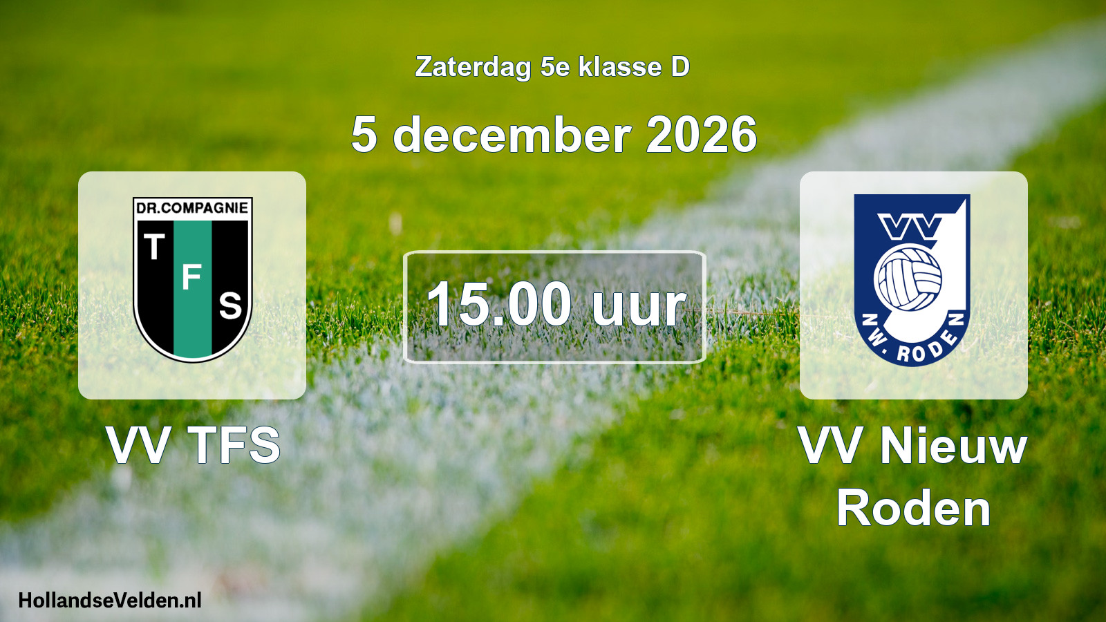 Geplande wedstrijd: VV TFS - VV Nieuw Roden (5 december 2026)