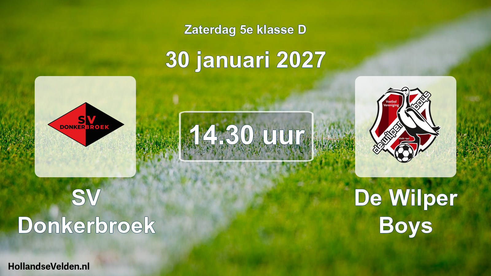 Geplande wedstrijd: SV Donkerbroek - De Wilper Boys (30 januari 2027)